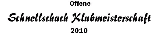 Schnellschach Klubmeisterschft